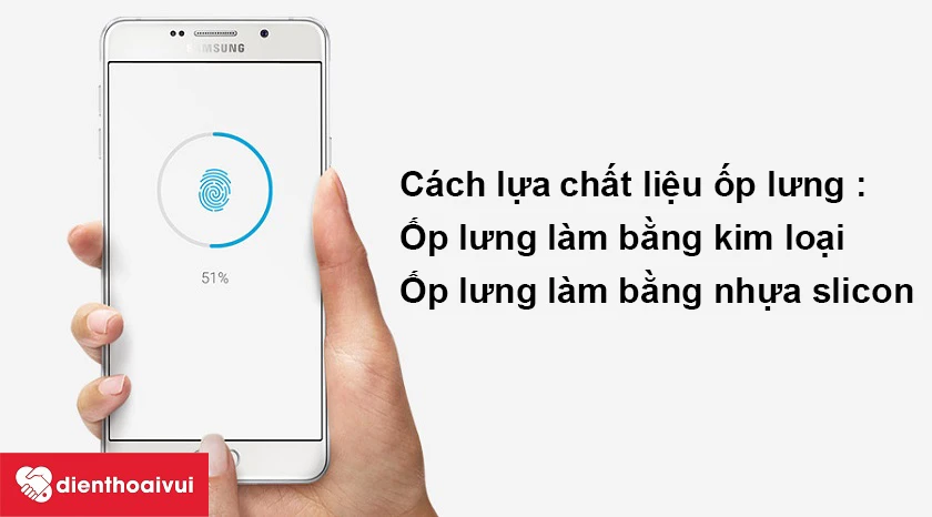 Cách lựa chọn ch&acirc;́t li&ecirc;̣u &ocirc;́p lưng cho Galaxy A7 2016