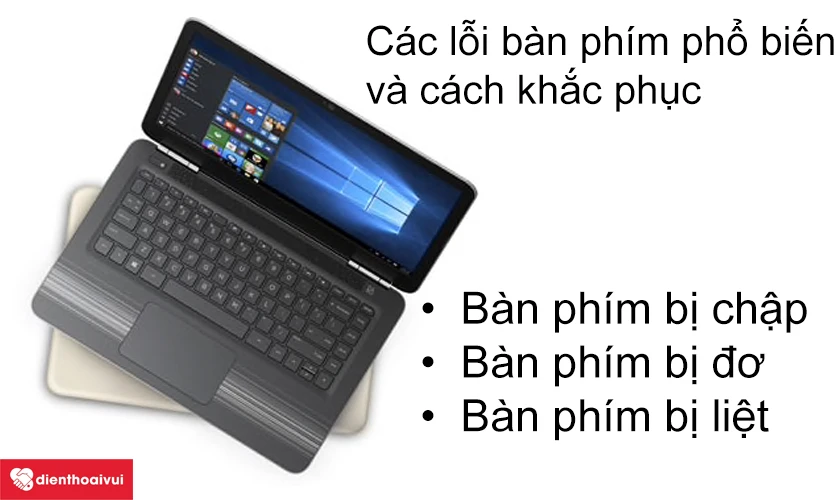 C&aacute;c lỗi hư hỏng b&agrave;n ph&iacute;m phổ biến v&agrave; c&aacute;ch khắc phục