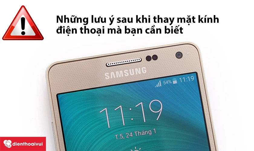 Những lưu &yacute; sau khi thay mặt k&iacute;nh điện thoại m&agrave; bạn cần biết