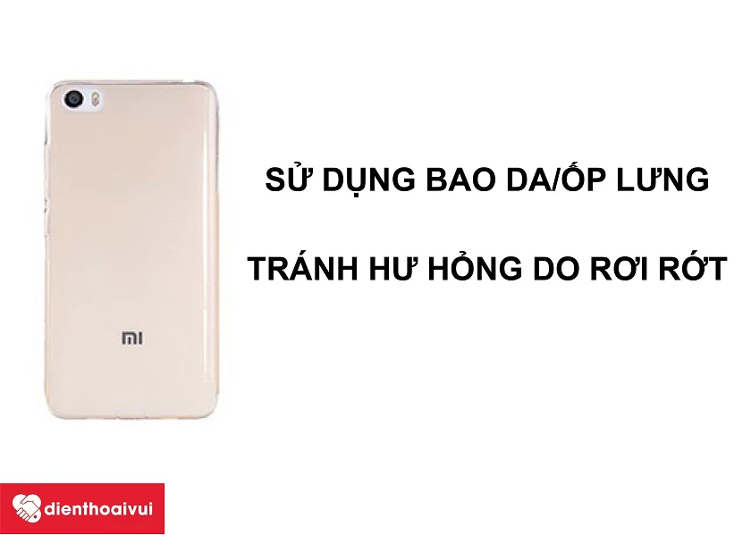 Trang bị cho chiếc điện thoại của m&igrave;nh bao da hoặc ốp lưng
