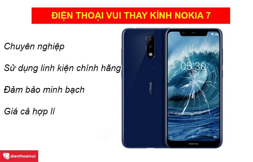Điện Thoại Vui thay k&iacute;nh Nokia 7 chất lượng uy t&iacute;n nhất