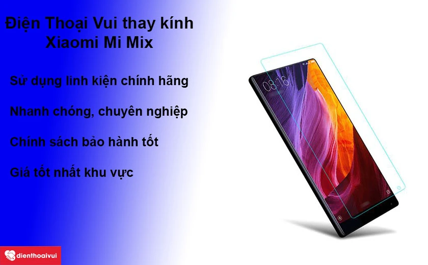 Điện Thoại Vui thay k&iacute;nh Xiaomi Mi Mix gi&aacute; tốt - uy t&iacute;n