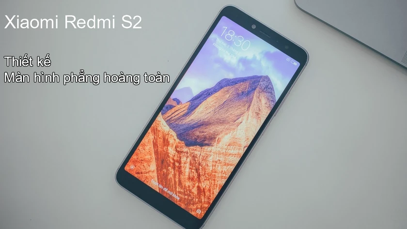 Xiaomi Redmi S2 với thiết kế m&agrave;n h&igrave;nh phẳng
