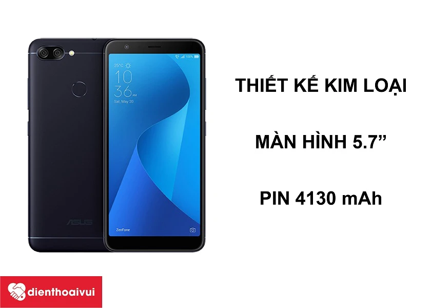 Asus Zenfone Max Plus M1 &ndash; Smartphone thiết kế kim loại nguy&ecirc;n khối sang trọng