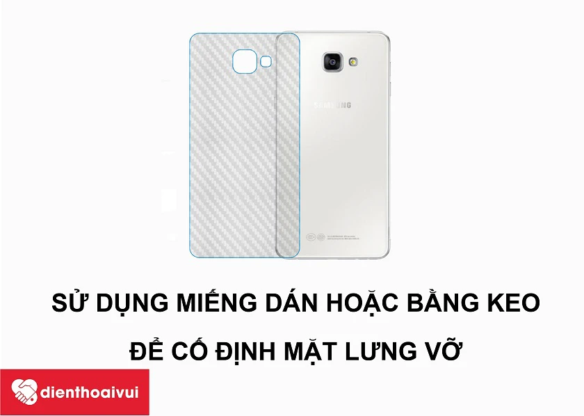 Những điều lưu &yacute; khi mặt lưng k&iacute;nh Samsung Galaxy A9 bị vỡ