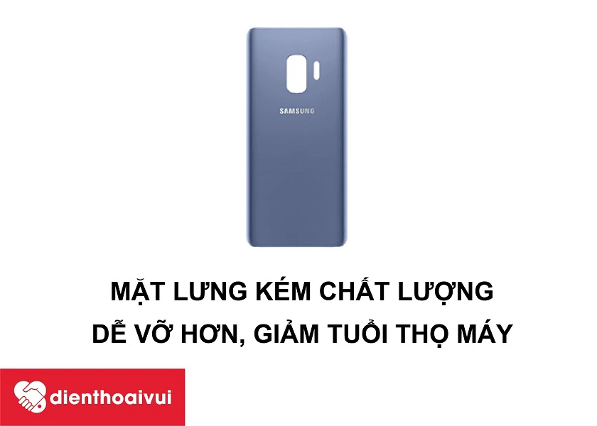 Kh&ocirc;ng n&ecirc;n thay nắp lưng k&eacute;m chất lượng