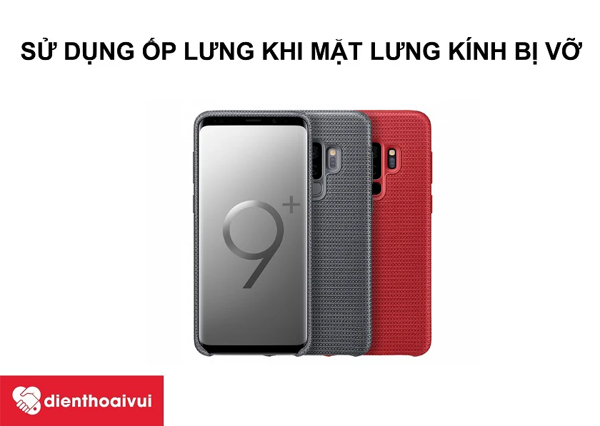 Sử dụng ốp lưng khi mạt lưng l&iacute;nh bị vỡ