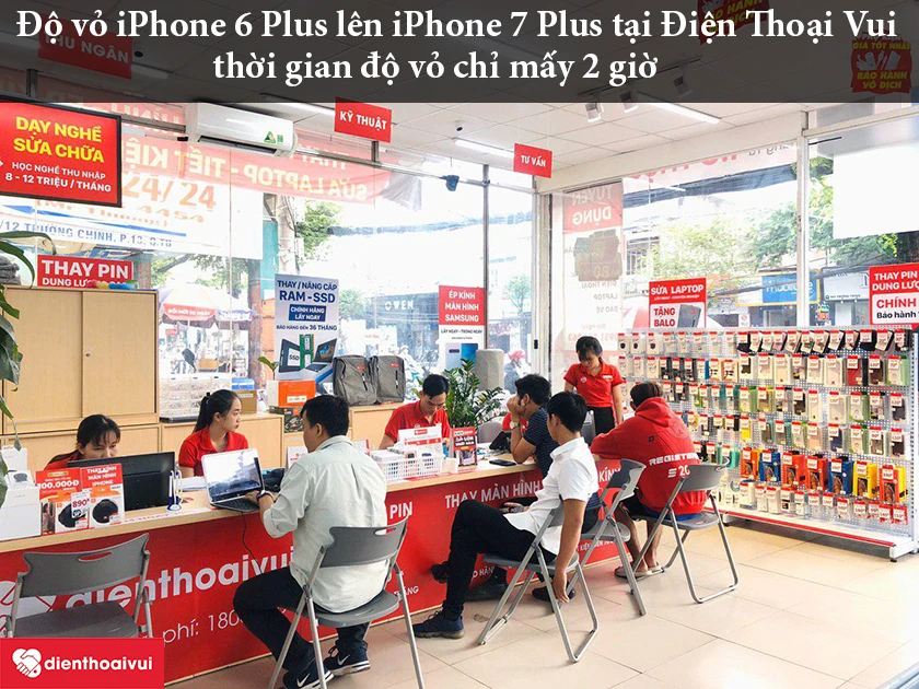 Dịch vụ độ vỏ iPhone 6 Plus l&ecirc;n iPhone 7 Plus gi&aacute; rẻ lấy ngay tại Điện Thoại Vui