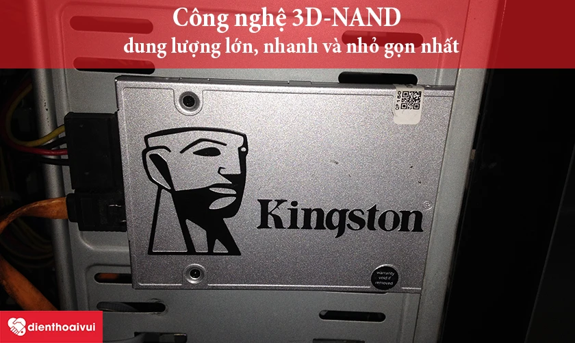 C&ocirc;ng nghệ 3D-NAND mới nhất tr&ecirc;n ổ cứng ssd Kingston 120Gb &ndash; SUV500