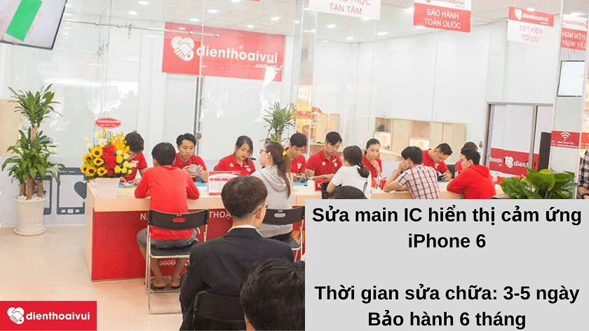 Dịch vụ sửa main IC hi&ecirc;̉n thị cảm ứng iPhone 6 giá rẻ, bảo hành 6 tháng tại Đi&ecirc;̣n Thoại Vui
