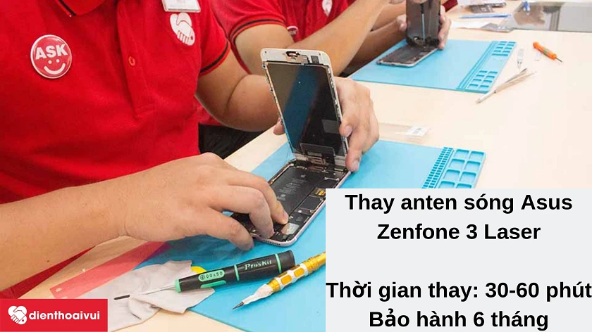 Dịch vụ thay anten s&oacute;ng Asus Zenfone 3 Laser chất lượng cao, gi&aacute; hợp l&yacute; tại Điện Thoại Vui