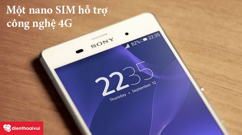 Sony Xperia Z3 &ndash; Một nano SIM hỗ trợ c&ocirc;ng nghệ 4G