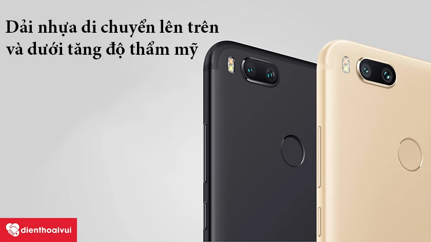 Xiaomi Mi 5X/ A1 &ndash; Dải nhựa di chuyển l&ecirc;n tr&ecirc;n v&agrave; dưới tăng độ thẩm mỹ cho m&aacute;y