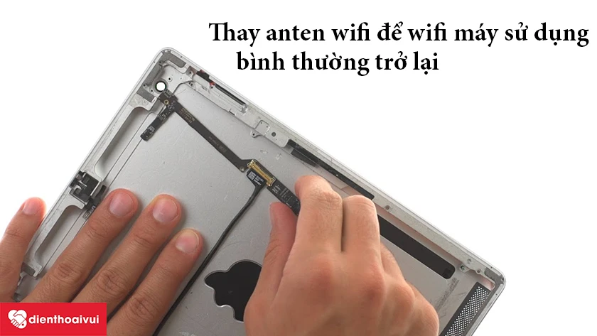 Thay anten wifi để m&aacute;y hoạt động b&igrave;nh thường trở lại
