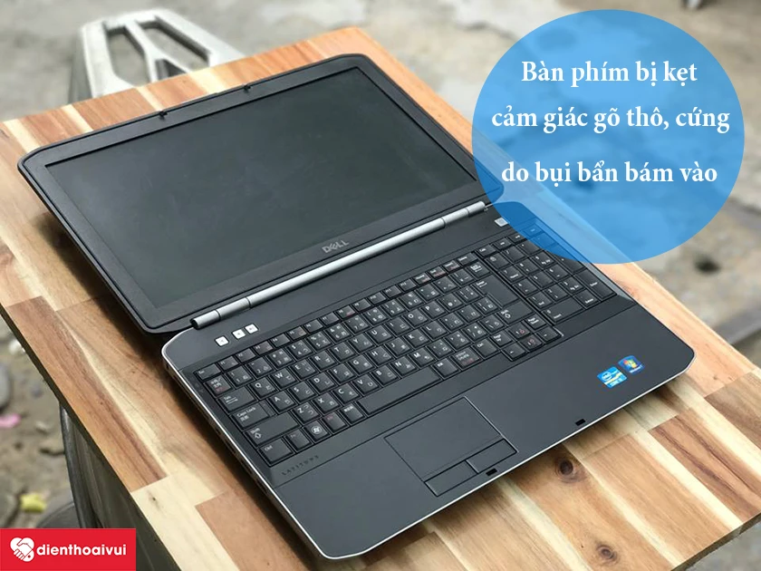 B&agrave;n ph&iacute;m laptop Dell bị kẹt ph&iacute;m