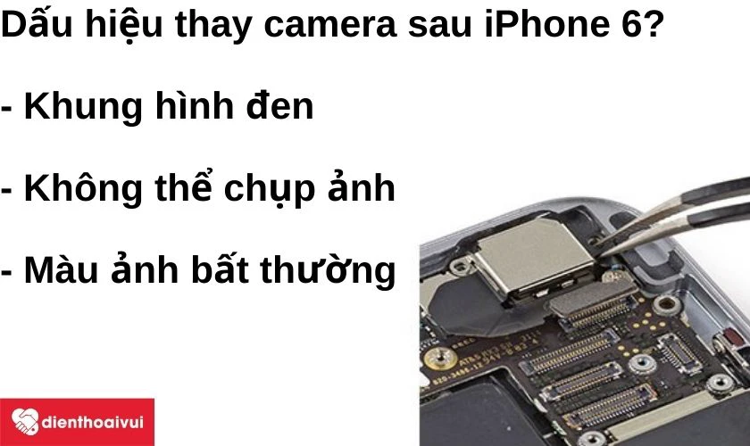 Dấu hiệu cần thay camera sau iPhone 6?