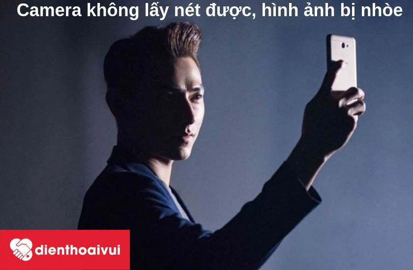 Camera trước Samsung Galaxy J7 Prime kh&ocirc;ng lấy n&eacute;t được, h&igrave;nh ảnh bị nh&ograve;e