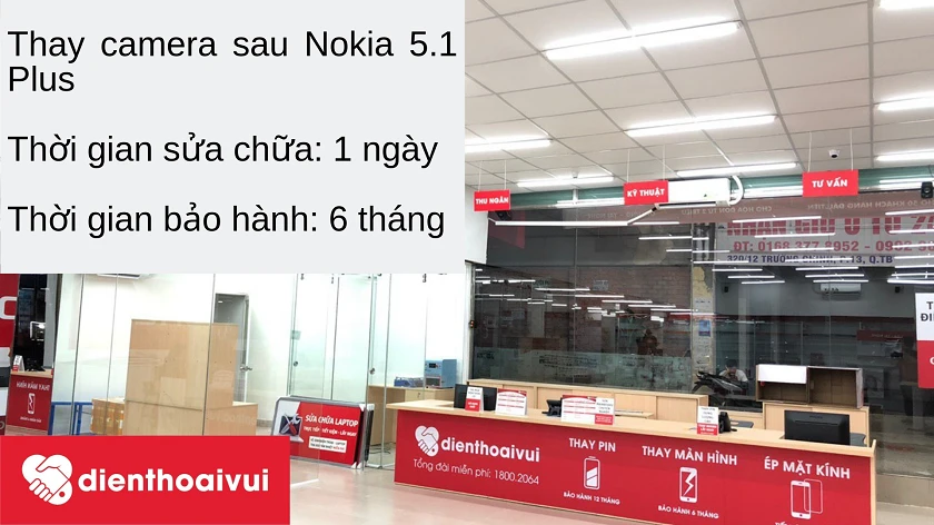 Lý do chọn dịch vụ thay camera sau Nokia 5.1 Plus giá rẻ, uy tín tại hệ thống Điện Thoại Vui