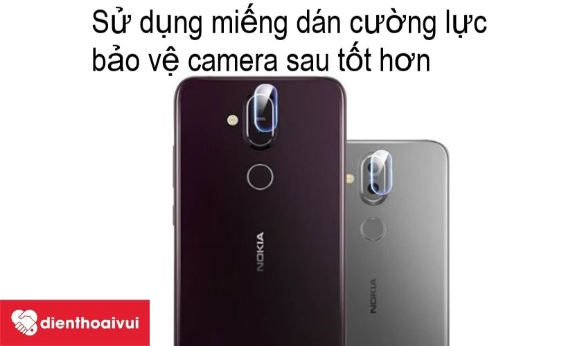 Vì sao camera sau Nokia 7 trên thiết bị của bạn dễ bị xước, vỡ? Cách khắc phục?