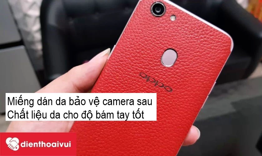 Miếng d&aacute;n mặt lưng c&oacute; bảo vệ được camera sau Oppo F5 khỏi t&igrave;nh trạng trầy, xước k&iacute;nh?