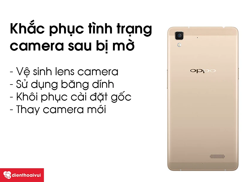 Khắc phục t&igrave;nh trạng camera sau bị mờ tr&ecirc;n Oppo R7 Lite