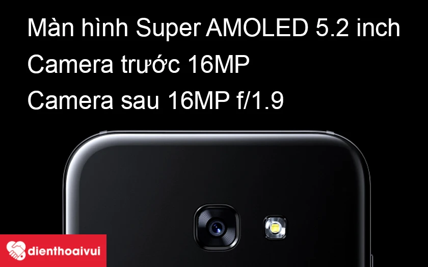 Thay camera sau Samsung Galaxy A5 2017 &ndash; chụp ảnh ấn tượng với camera sau 16MP