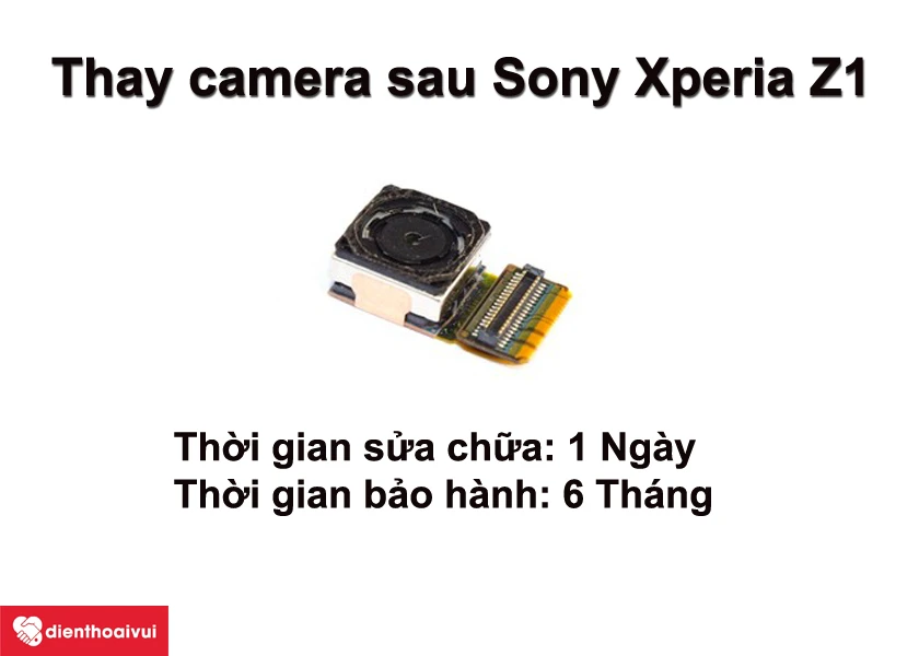 Thay camera sau Xperia Z1 tại Điện Thoại Vui - nhanh chóng, chất lượng, giá cả hợp lý