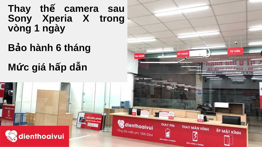 Thay camera sau Sony Xperia X uy tín, chuyên nghiệp tại Điện Thoại Vui