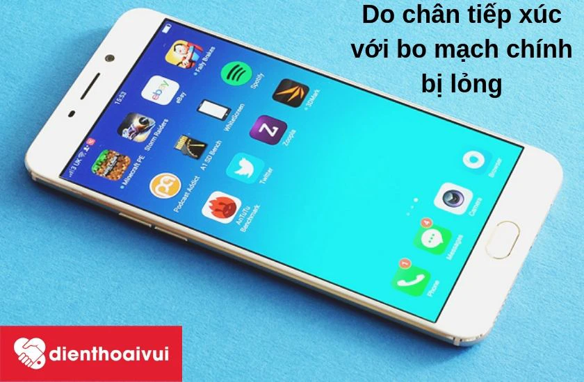 Do ch&acirc;n tiếp x&uacute;c với bo mạch ch&iacute;nh với camera ch&iacute;nh Oppo F1 Plus bị lỏng
