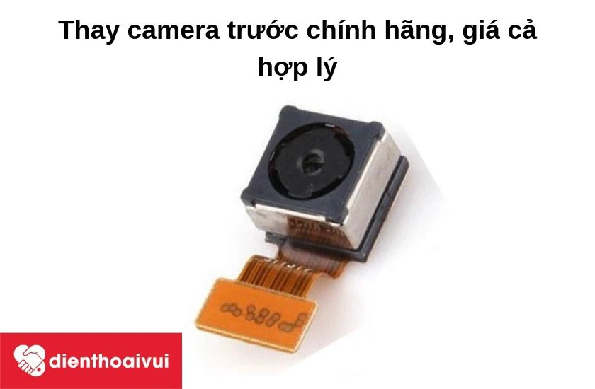 Thay camera trước cho Sony Xperia Z4 chất lượng, giá cả hợp lý nhất tại cửa hàng Điện Thoại Vui