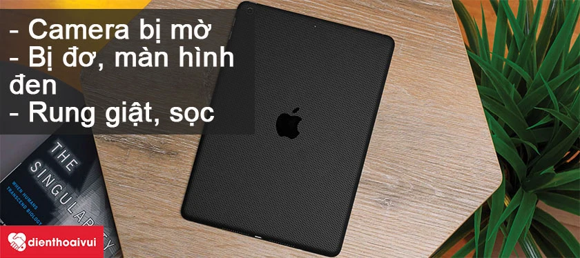 C&aacute;c c&aacute;ch khắc phục tạm thời những lỗi gặp phải tr&ecirc;n chiếc camera trước iPad Pro 12.9 inch
