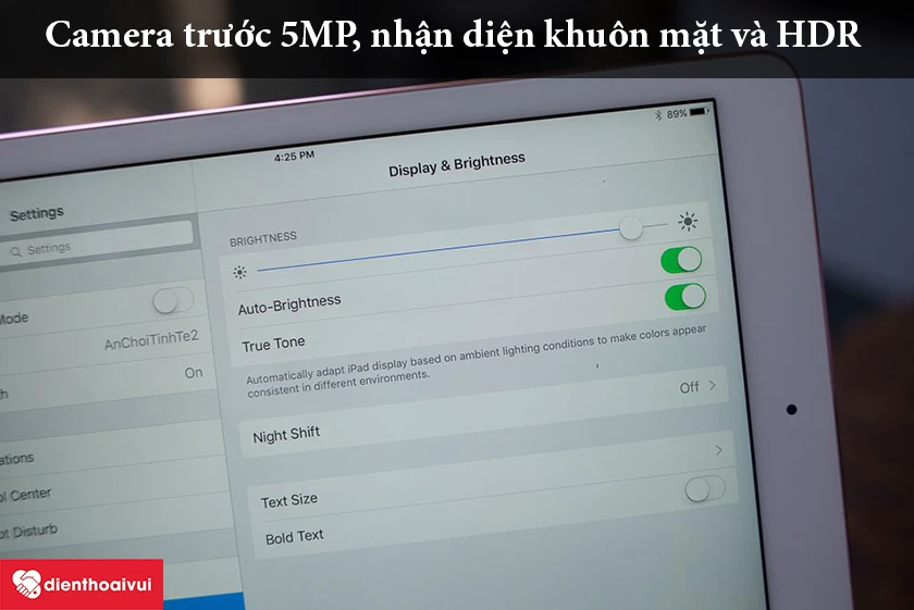 iPad Pro 9.7 &ndash; Camera trước 5MP, nhận diện khu&ocirc;n mặt v&agrave; HDR