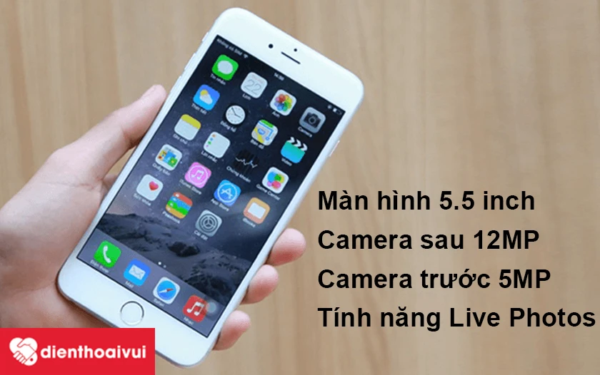 iPhone 6 Plus &ndash; camera trước 5MP, hỗ trợ facetime