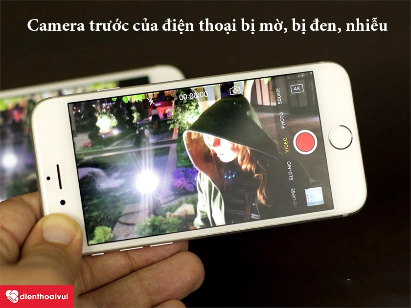 Camera ph&iacute;a trước ip 6S bị mờ, bị đen, nhiễu