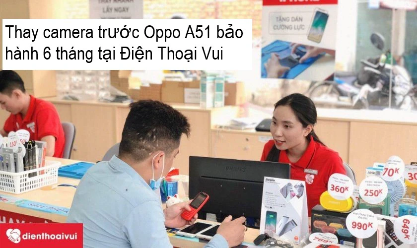 Dịch vụ thay camera trước Oppo A51 chính hãng, lấy nhanh, giá rẻ tại Điện Thoại Vui