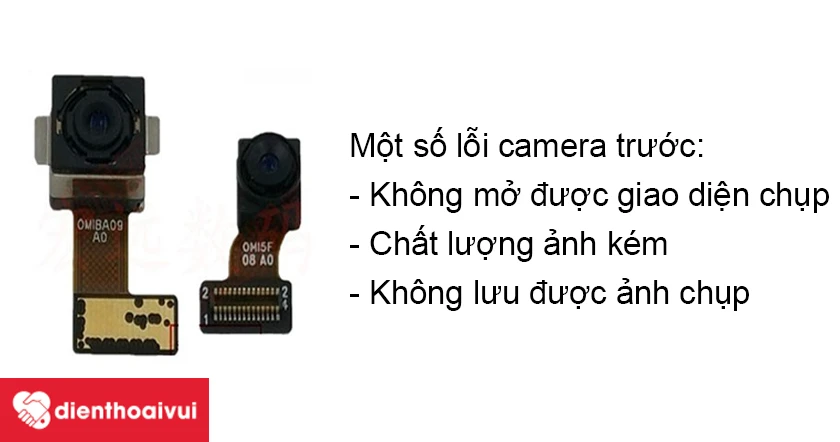 Một số lỗi thường gặp trên camera trước
