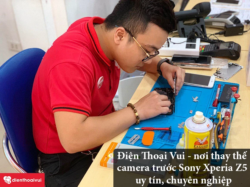 Điện Thoại Vui – Dịch vụ sửa chữa điện thoại, thay thế camera trước Sony Xperia Z5 uy tín, chất lượng