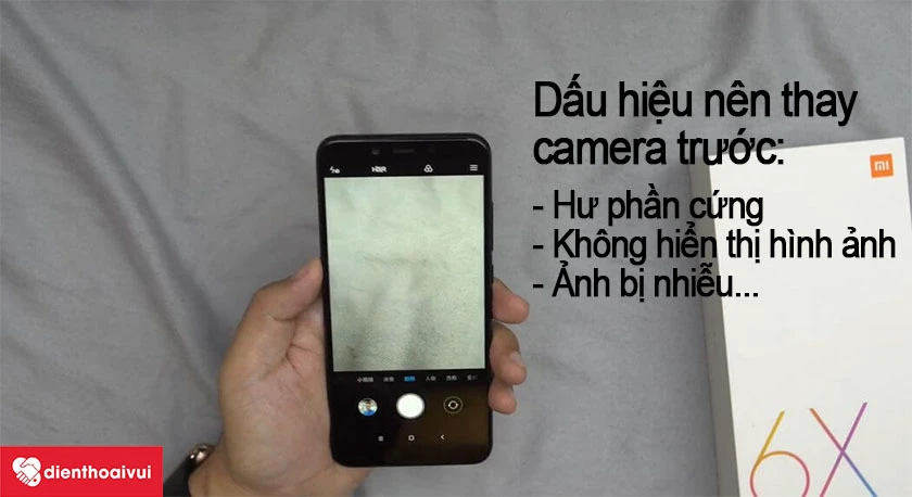 Dấu hiệu cần thay camera trước
