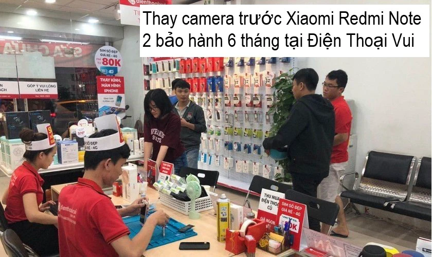 điện thoại vui là địa điểm uy tin để thay camera trước xiaomi redmi note