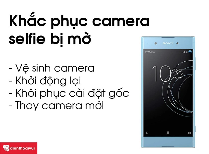 Khắc phục camera selfie bị mờ trên Sony Xperia XA1 Plus