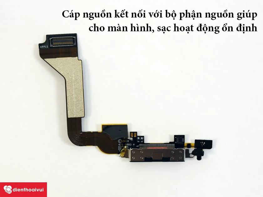 iPhone 4 &ndash; C&aacute;p nguồn kết nối với bộ phận nguồn gi&uacute;p cho m&agrave;n h&igrave;nh, sạc hoạt động ổn định