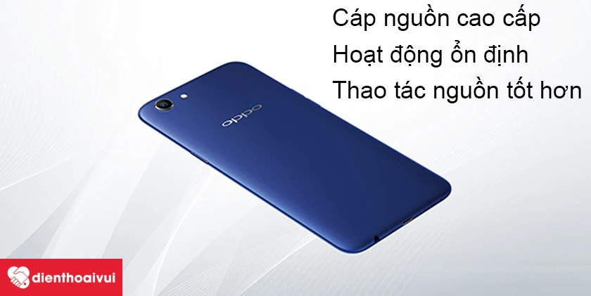 Oppo A83 &ndash; c&aacute;p nguồn chất lượng cho khả năng hoạt động ổn định