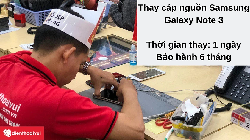 Dịch vụ thay c&aacute;p nguồn Samsung Galaxy Note 3 gi&aacute; hợp l&yacute;, chất lượng cao tại Điện Thoại Vui