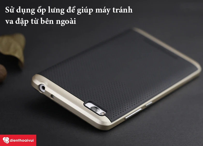 Sử dụng ốp lưng để bảo vệ máy