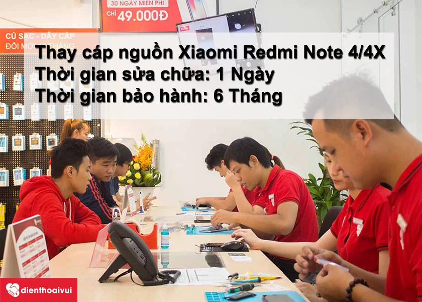 Cần t&igrave;m một địa chỉ uy t&iacute;n để thay c&aacute;p nguồn mới cho Xiaomi Redmi Note 4/4X - đến ngay Điện Thoại Vui.