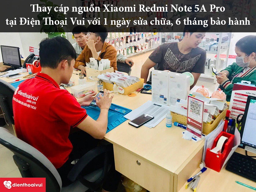 Dịch vụ thay c&aacute;p nguồn Xiaomi Redmi Note 5A Pro ch&iacute;nh h&atilde;ng tại Điện Thoại Vui