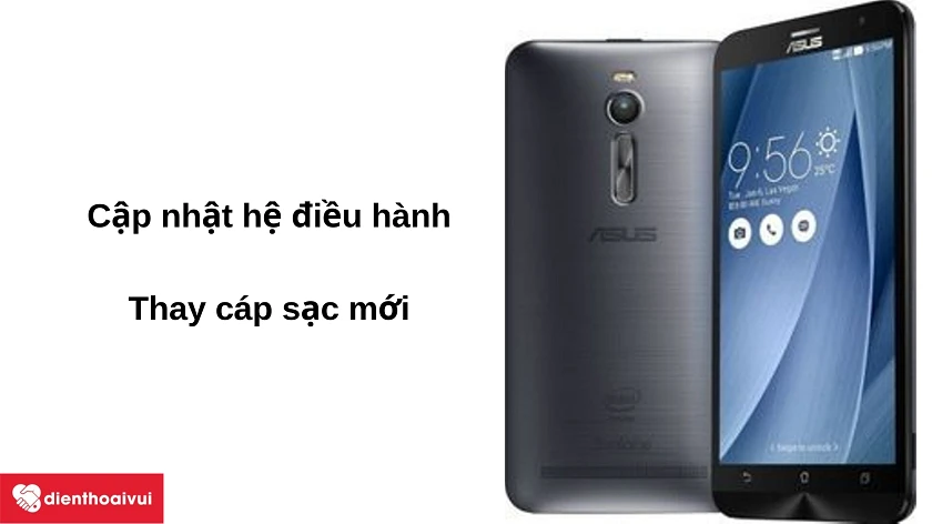 Nên làm gì khi điện thoại Asus Zenfone 2 không nhận sạc?