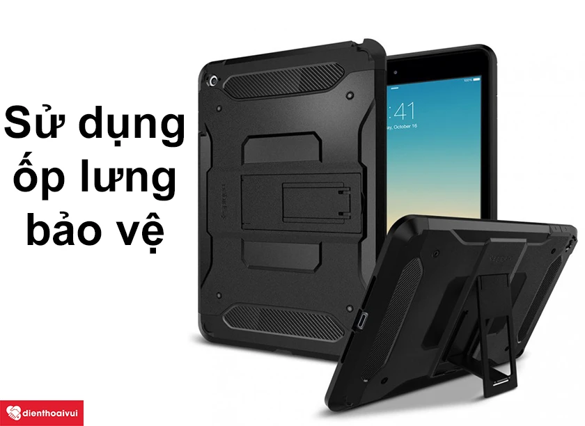 Sử dụng ốp lưng để bảo vệ