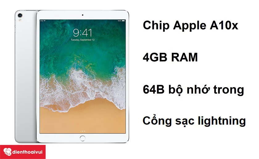 iPad Pro 10.5 với cổng sạc lightning nhỏ gọn