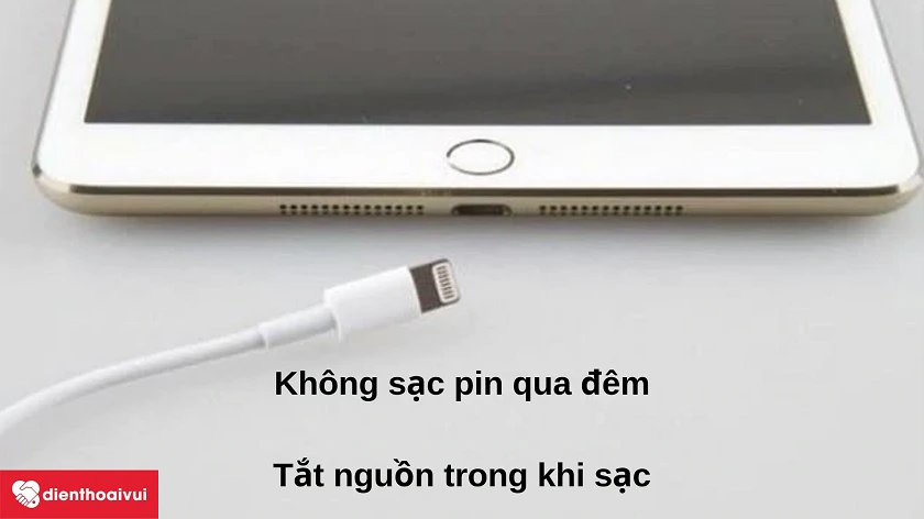 Hướng dẫn sạc pin đ&uacute;ng c&aacute;ch cho iPad Pro 9.7
